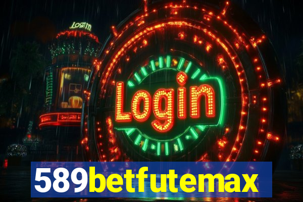 589betfutemax futebol ao vivo